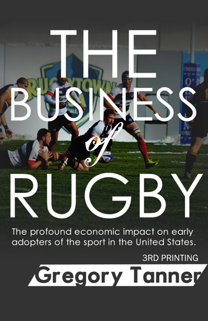 The Business of Rugby The Business of Rugby